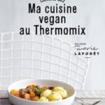 10 délicieuses recettes végétariennes à réaliser avec votre Thermomix en PDF