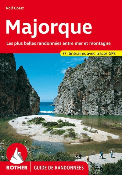 Randonnées à Majorque : Entre Mer et Montagne